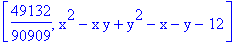 [49132/90909, x^2-x*y+y^2-x-y-12]